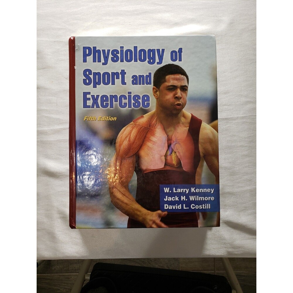 Physiology of Sport and Exercise by W. Larry Kenney, Jack Wilmore and David...